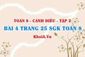 Bài 4 trang 25 Toán 8 Cánh Diều Tập 2